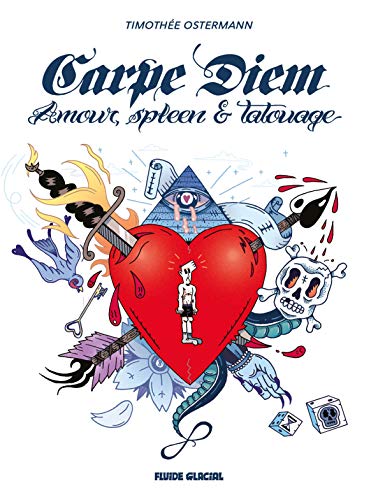 Carpe Diem : Amour, Spleen & Tatouage