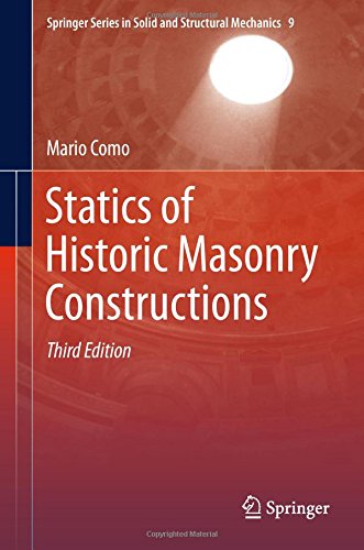 Statics of Historic Masonry Constructions (Springer Series in Solid and Structural Mechanics)