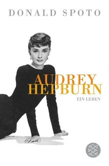 Audrey Hepburn: Ein Leben