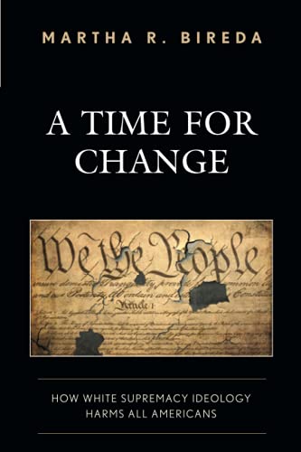 A Time for Change: How White Supremacy Ideology Harms All Americans