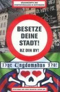 Besetze Deine Stadt! - BZ din by!: Häuserkämpfe und Stadtentwicklung in Kopenhagen