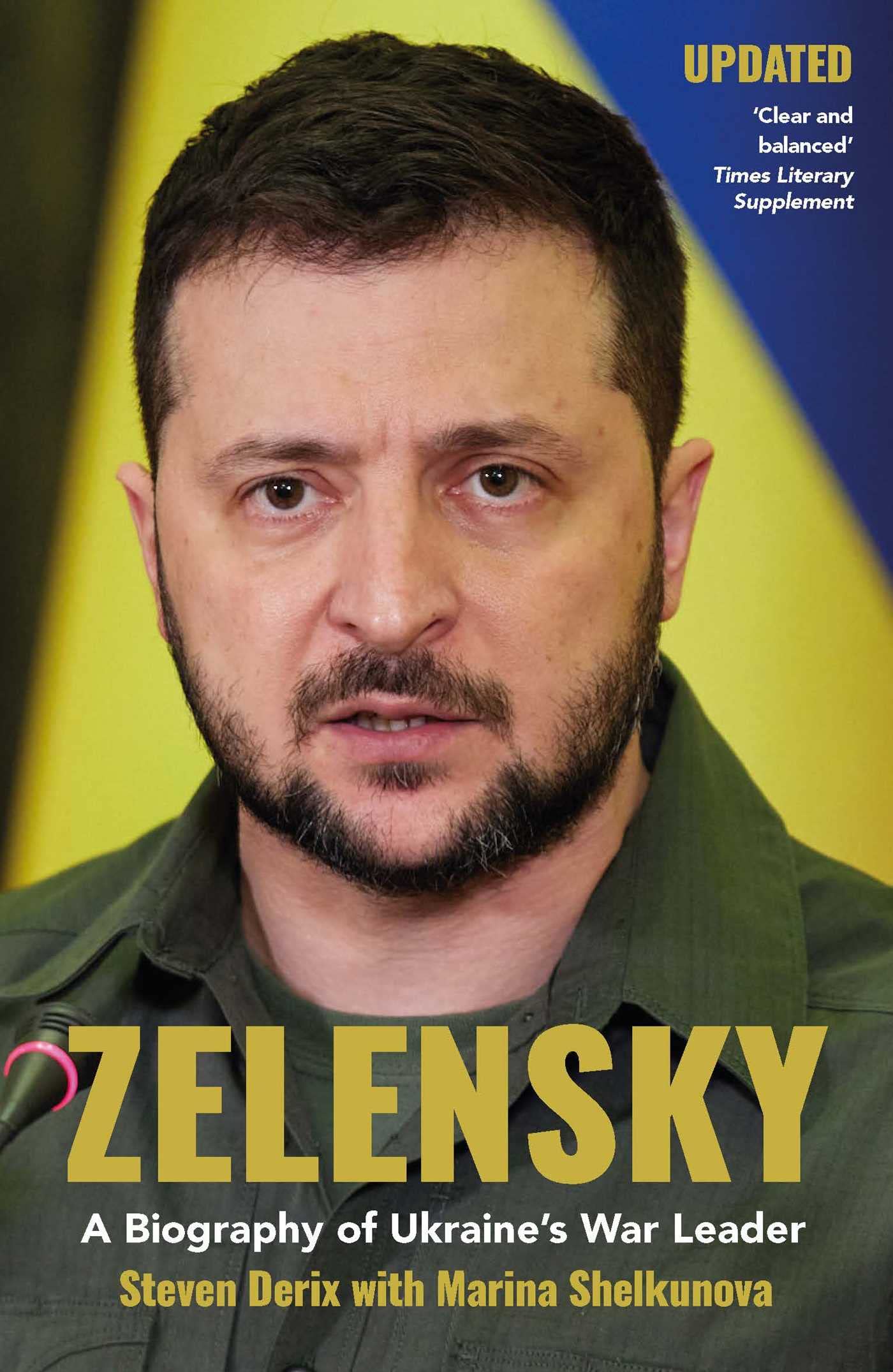 Steven Derix Zelensky, A Biography Of Ukraine's War Leader