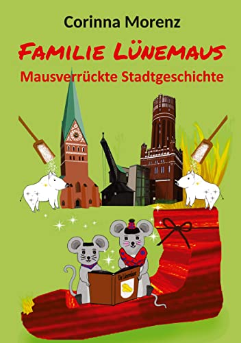 Familie Lünemaus: Mausverrückte Stadtgeschichte