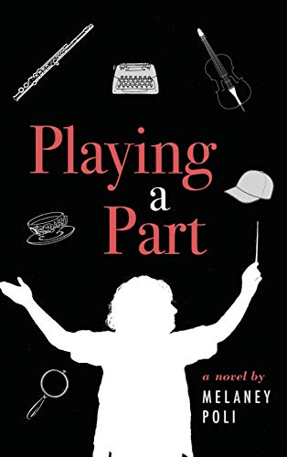 Playing a Part: A Novel