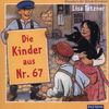 Die Kinder aus Nr. 67. CD. . Erwin und Paul, die Geschichte einer Freundschaft
