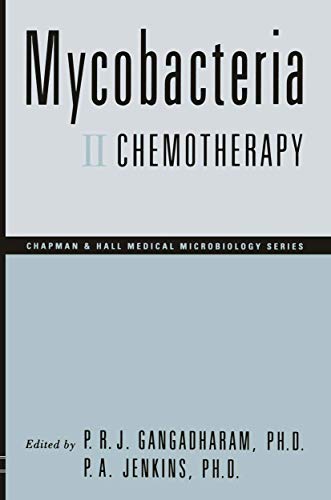 Mycobacteria: II Chemotherapy (Chapman & Hall medical microbiology series)