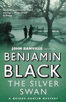 Silver Swan (Quirke Mysteries)