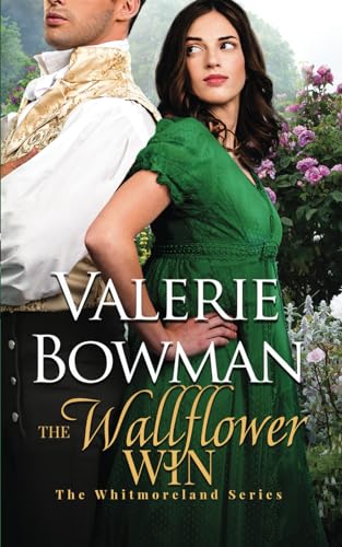 The Wallflower Win (The Whitmorelands, Band 4)