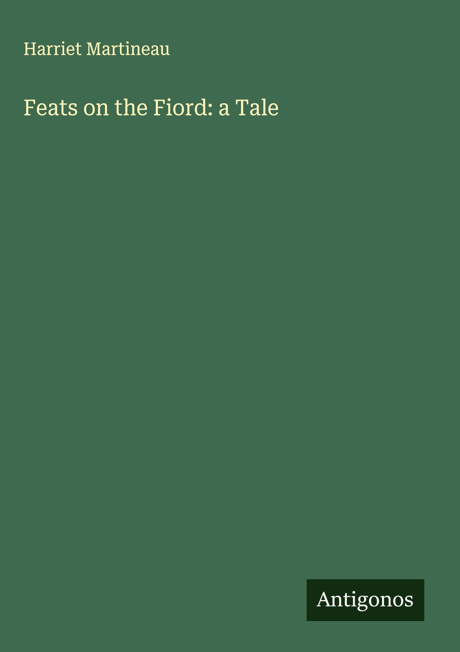 Feats on the Fiord: a Tale
