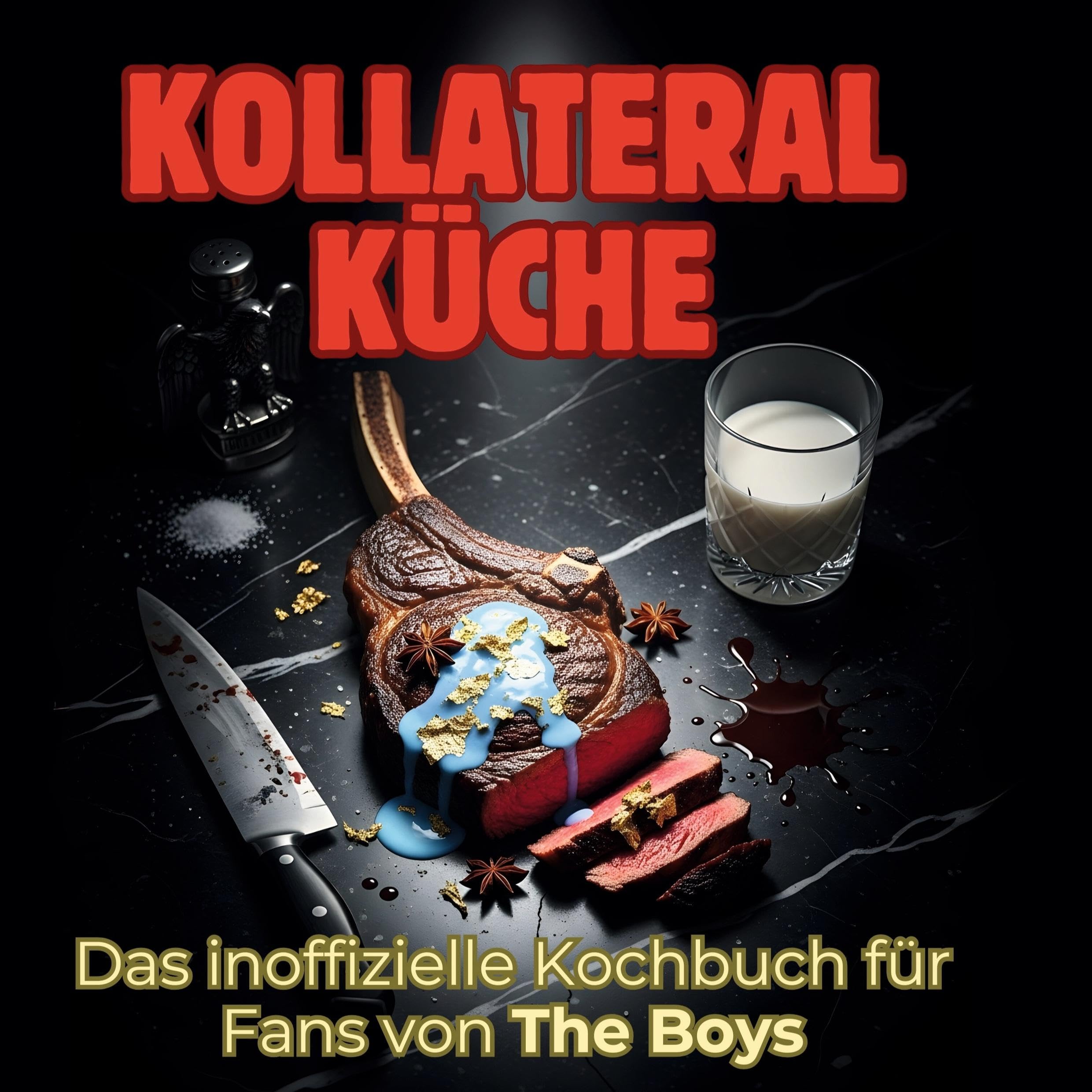 Kollateralküche: Das inoffizielle Kochbuch für Fans von The Boys