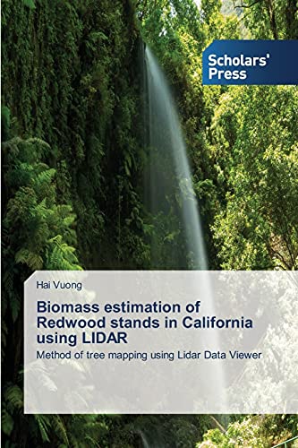 Biomass estimation of Redwood stands in California using LIDAR: Method of tree mapping using Lidar Data Viewer