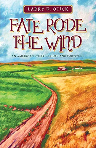 Fate Rode the Wind: An American Story of Hope and Fortitude
