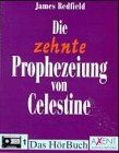 Die zehnte Prophezeiung von Celestine, 6 Cassetten