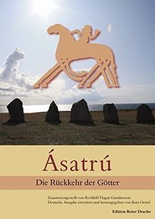 Ásatrú: Die Rückkehr der Götter