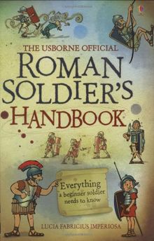 Roman Soldier's Handbook (Usborne Handbook)