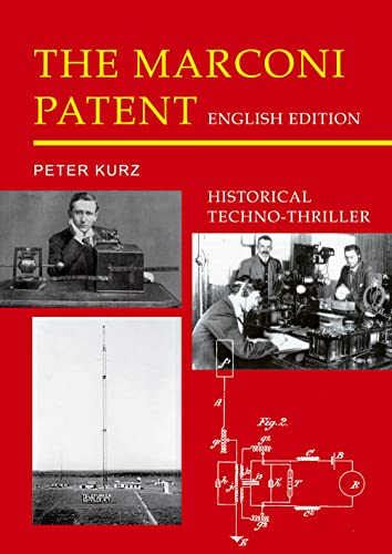 The Marconi Patent - English Edition: Historical Techno-Thriller