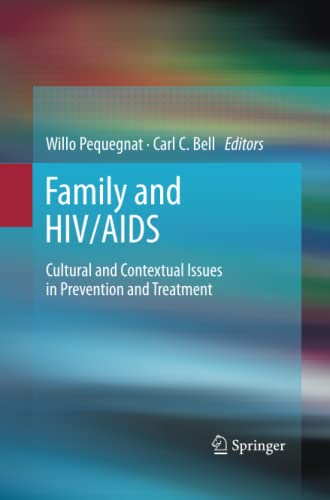 Family and HIV/AIDS: Cultural and Contextual Issues in Prevention and Treatment