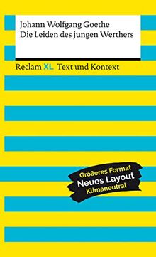 Die Leiden des jungen Werthers. Erste Fassung von 1774. Textausgabe mit Kommentar und Materialien: Reclam XL – Text und Kontext