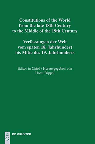 National Constitutions / Constitutions of the Italian States (Ancona – Lucca) (Constitutions of the World from the late 18th Century to the Middle of ... Documents of Italy and Malta 1787–1850)