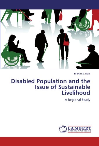Disabled Population and the Issue of Sustainable Livelihood: A Regional Study