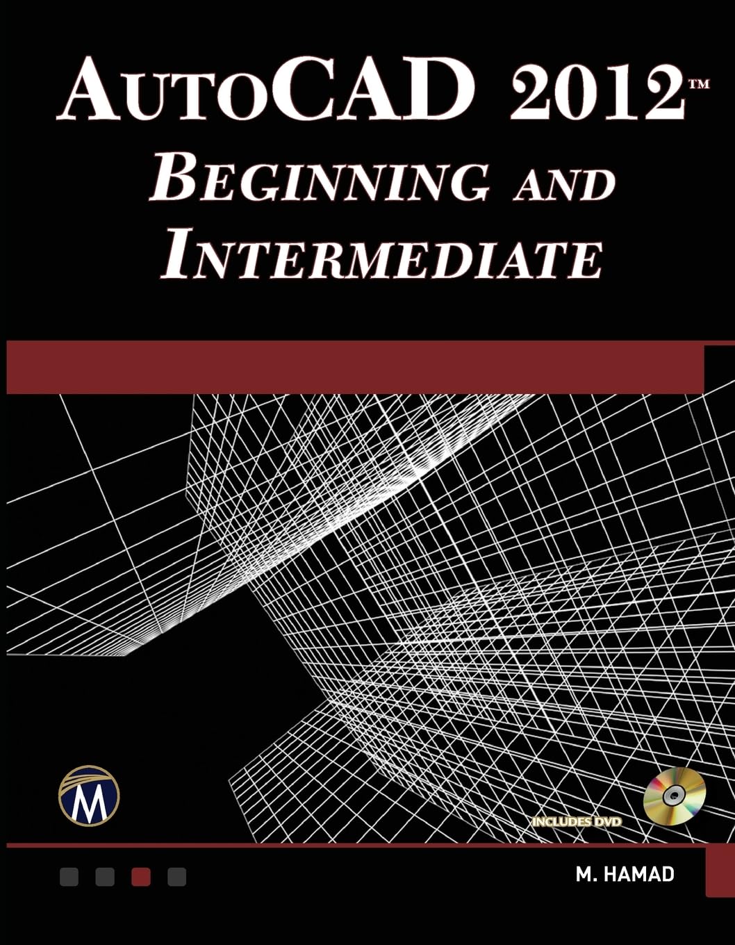 AutoCAD® 2012 Beginning and Intermediate
