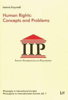 Human Rights: Concepts and Problems (Philosophy in International Context / Philosophie Im Interna)