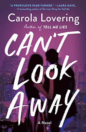 Carola Lovering Can't Look Away