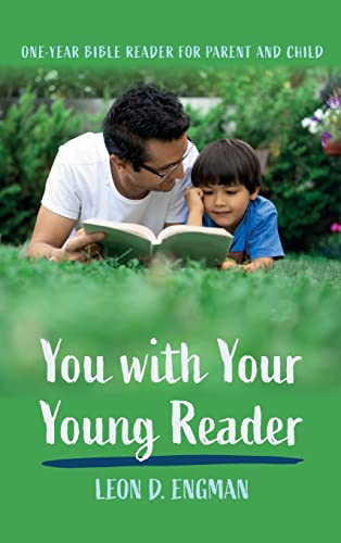 You with Your Young Reader: One-Year Bible Reader for Parent and Child
