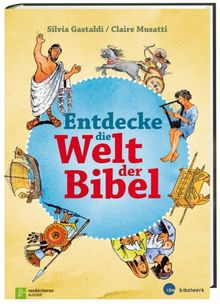 Entdecke die Welt der Bibel: Verkleinerte Ausgabe