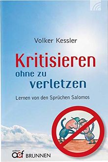 Kritisieren ohne zu verletzen: Lernen von den Sprüchen Salomos