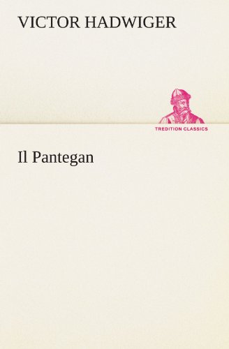 Il Pantegan (TREDITION CLASSICS)