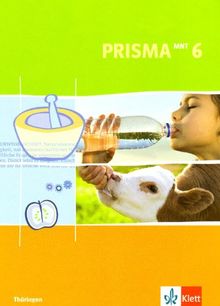 Prisma Mensch - Natur - Technik für Thüringen. Schülerbuch 6. Schuljahr