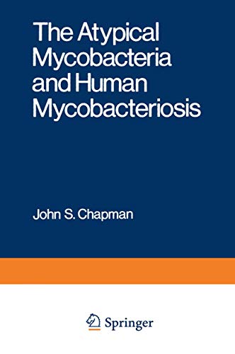 The Atypical Mycobacteria and Human Mycobacteriosis (Current Topics in Infectious Disease)