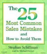 The 25 Most Common Sales Mistakes: And How to Avoid Them