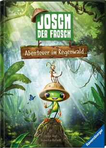 Josch der Frosch - Abenteuer im Regenwald - Kinderbuch ab 3 Jahre, Bilderbuch, Vorlesebuch