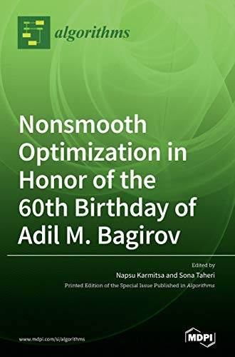 Nonsmooth Optimization in Honor of the 60th Birthday of Adil M. Bagirov