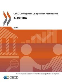 Oecd Development Co-operation Peer Reviews: Austria 2015