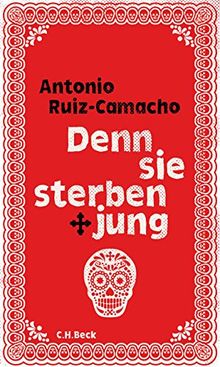 Denn sie sterben jung: Stories