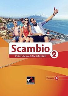 Scambio B / Scambio B 2: Unterrichtswerk für Italienisch in drei Bänden