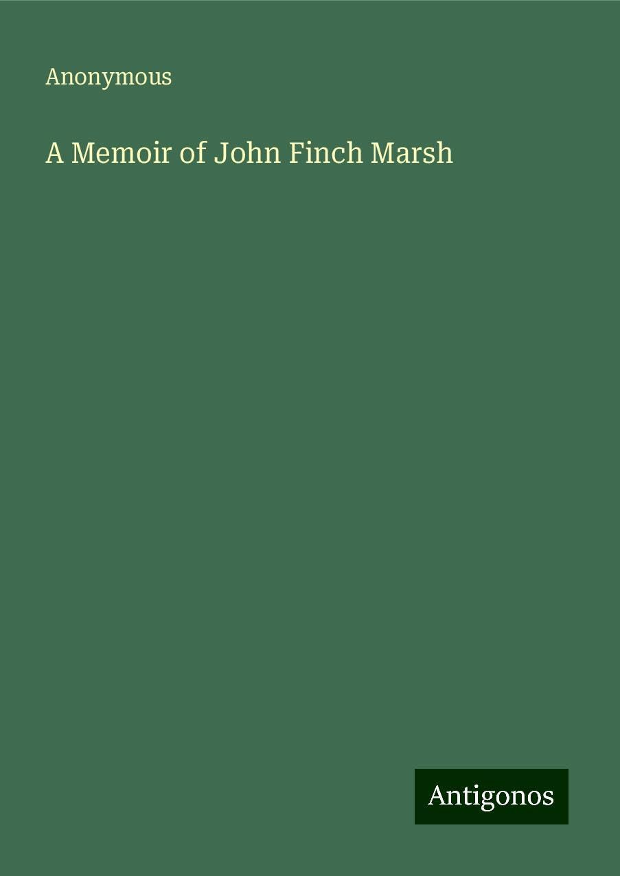 A Memoir of John Finch Marsh