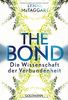 The Bond: Die Wissenschaft der Verbundenheit