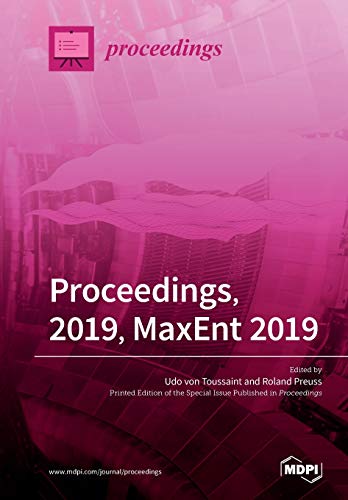 MaxEnt 2019―Proceedings, 2019, MaxEnt 2019The 39th International Workshop on Bayesian Inference and Maximum Entropy Methods in Science and Engineering