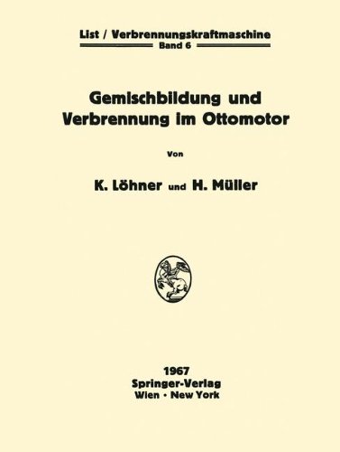 Gemischbildung und Verbrennung im Ottomotor (Die Verbrennungskraftmaschine)