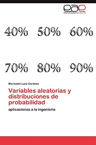Variables aleatorias y distribuciones de probabilidad: aplicaciones a la ingeniería