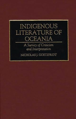 Indigenous Literature of Oceania: A Survey of Criticism and Interpretation (Bibliographies & Indexes in World History)