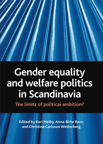 Gender equality and welfare politics in Scandinavia: The Limits of Political Ambition?