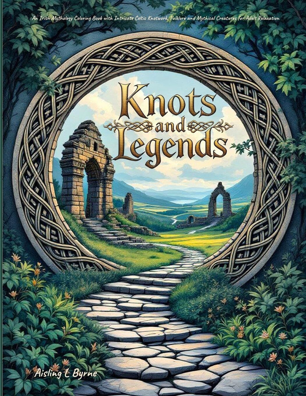 Knots and Legends Irish Mythology Coloring Book