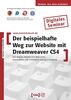 Der beispielhafte Weg zur Website mit Dreamweaver CS4, CD-ROMCSS-Regeln, dynamische Webseiten, Konstruktion mit Containern und Spry-Elemente