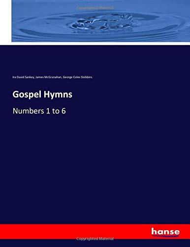 Gospel Hymns: Numbers 1 to 6