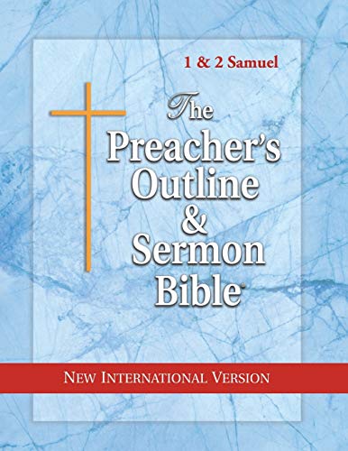 The Preacher's Outline & Sermon Bible: 1 & 2 Samuel: New International Version (The Preacher's Outline & Sermon Bible NIV, Band 10)